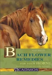 Bach - BOOK-0205 - Bach Flower Remedies For Your Horse By Marion Brehmer