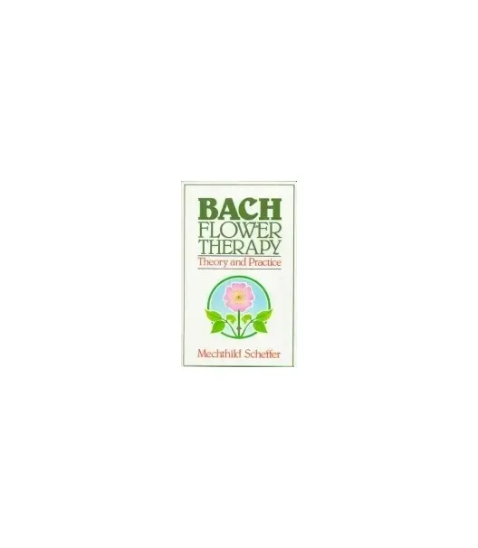 Bach - BOOK-0112 - Bach Flower Therapy By Mechthild Scheffer
